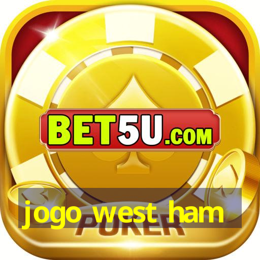 jogo west ham